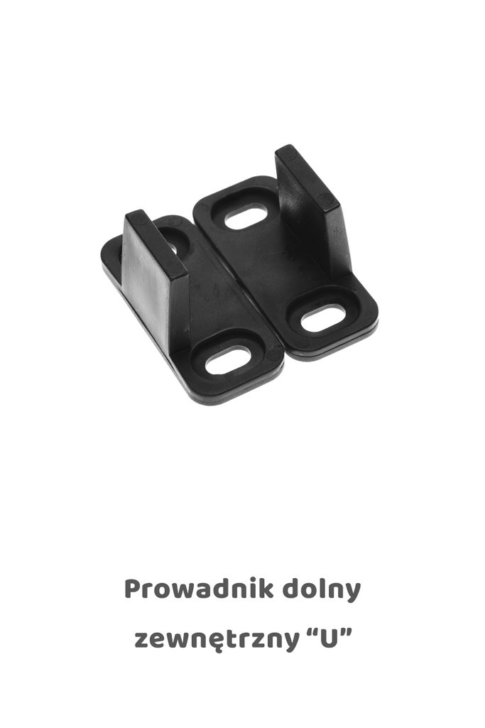 Prowadnik dolny zewnętrzny, model U